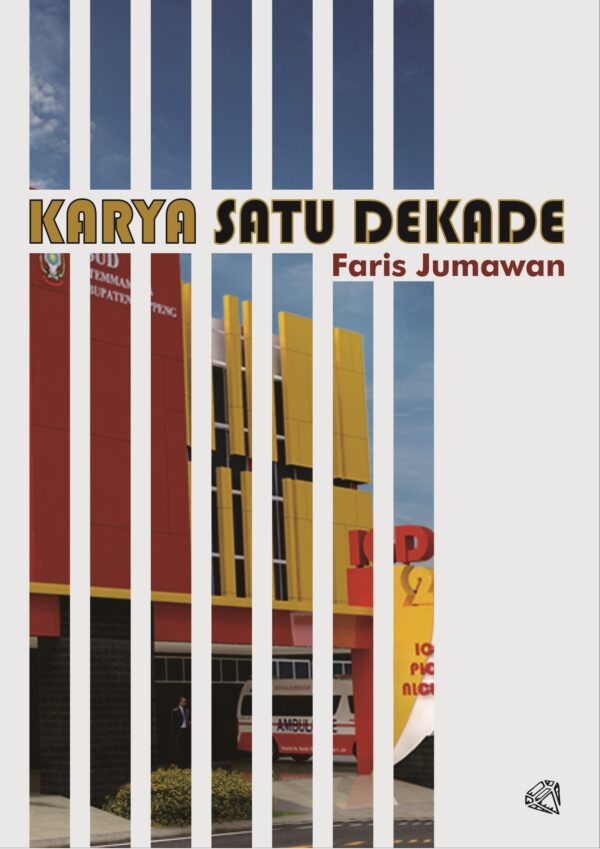 Karya Satu Dekade Faris jumawan