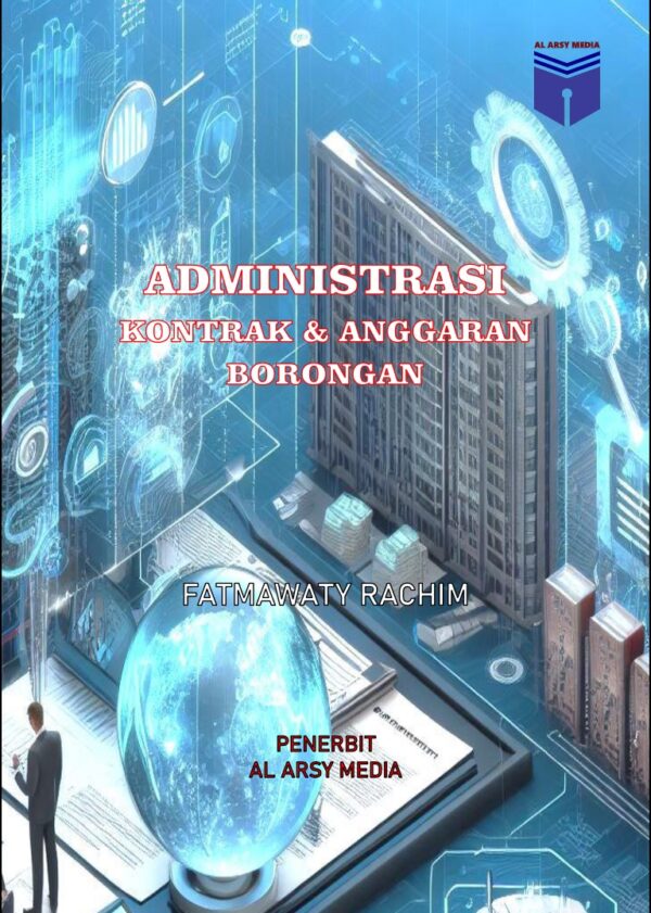 Administrasi Kontrak dan Anggaran Borongan