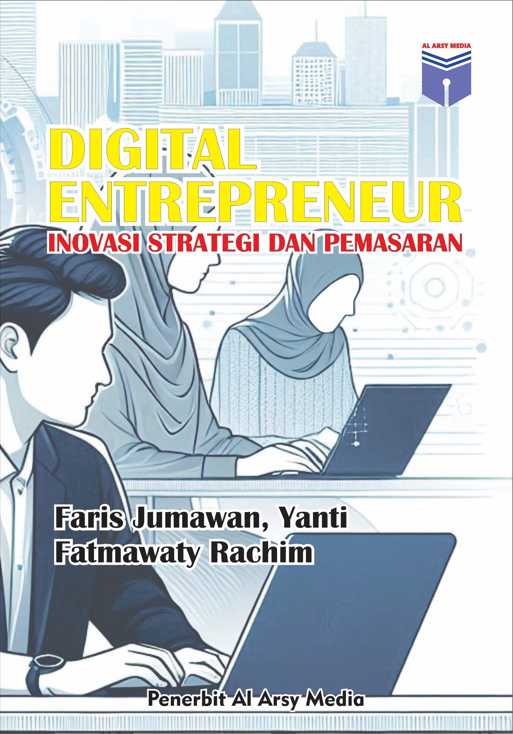 DIGITAL ENTREPRENEUR INOVASI STRATEGI DAN PEMASARAN