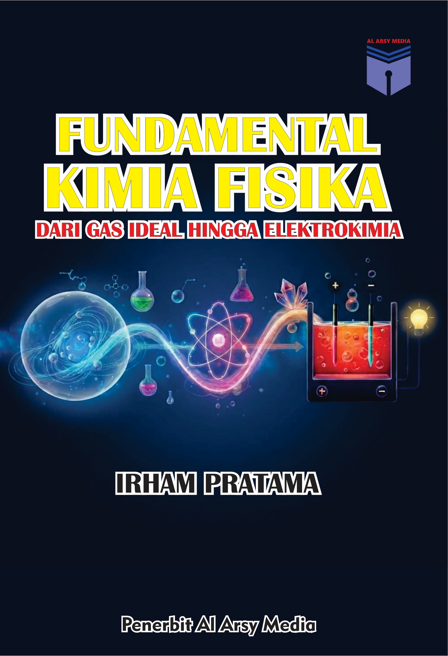 FUNDAMENTAL KIMIA FISIKA (DARI GAS IDEAL HINGGA ELEKTROKIMIA)