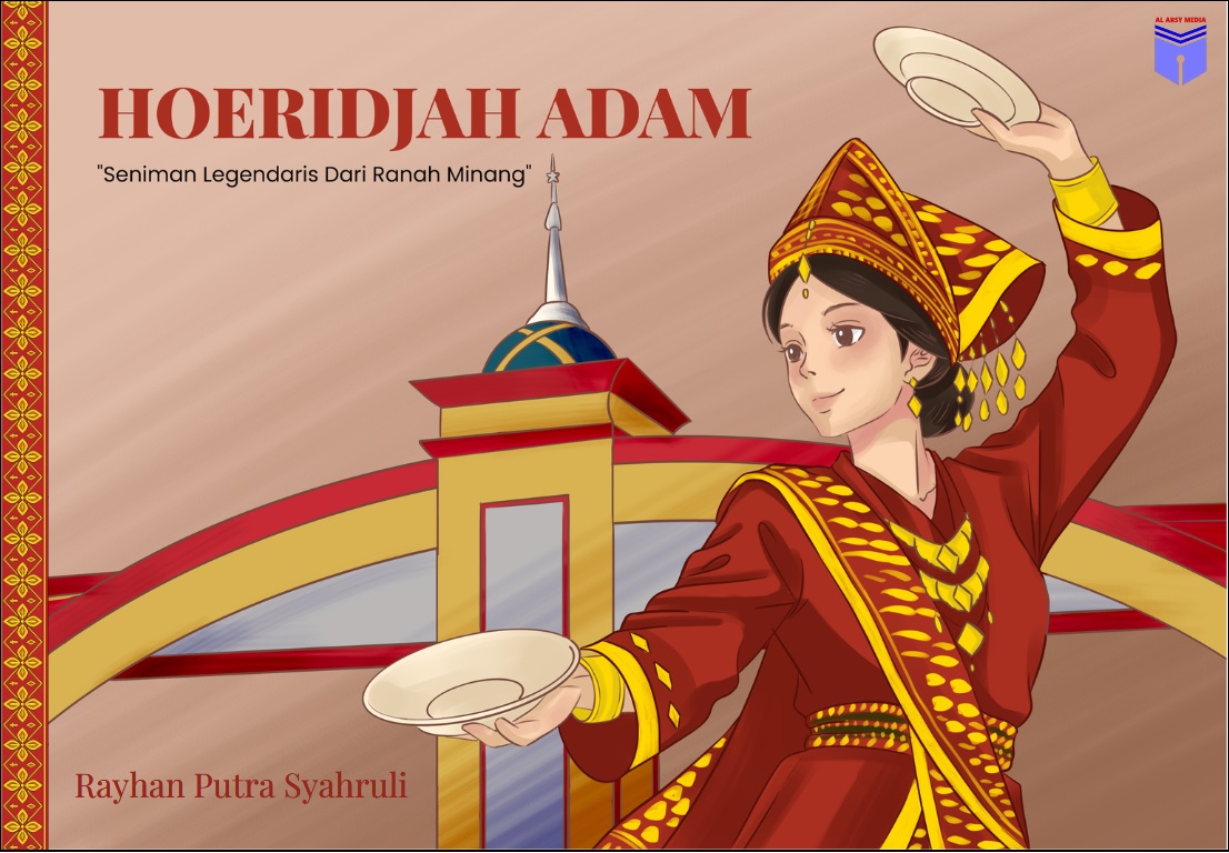 HOERIDJAH ADAM  “Seniman Legendaris dari Ranah Minang”